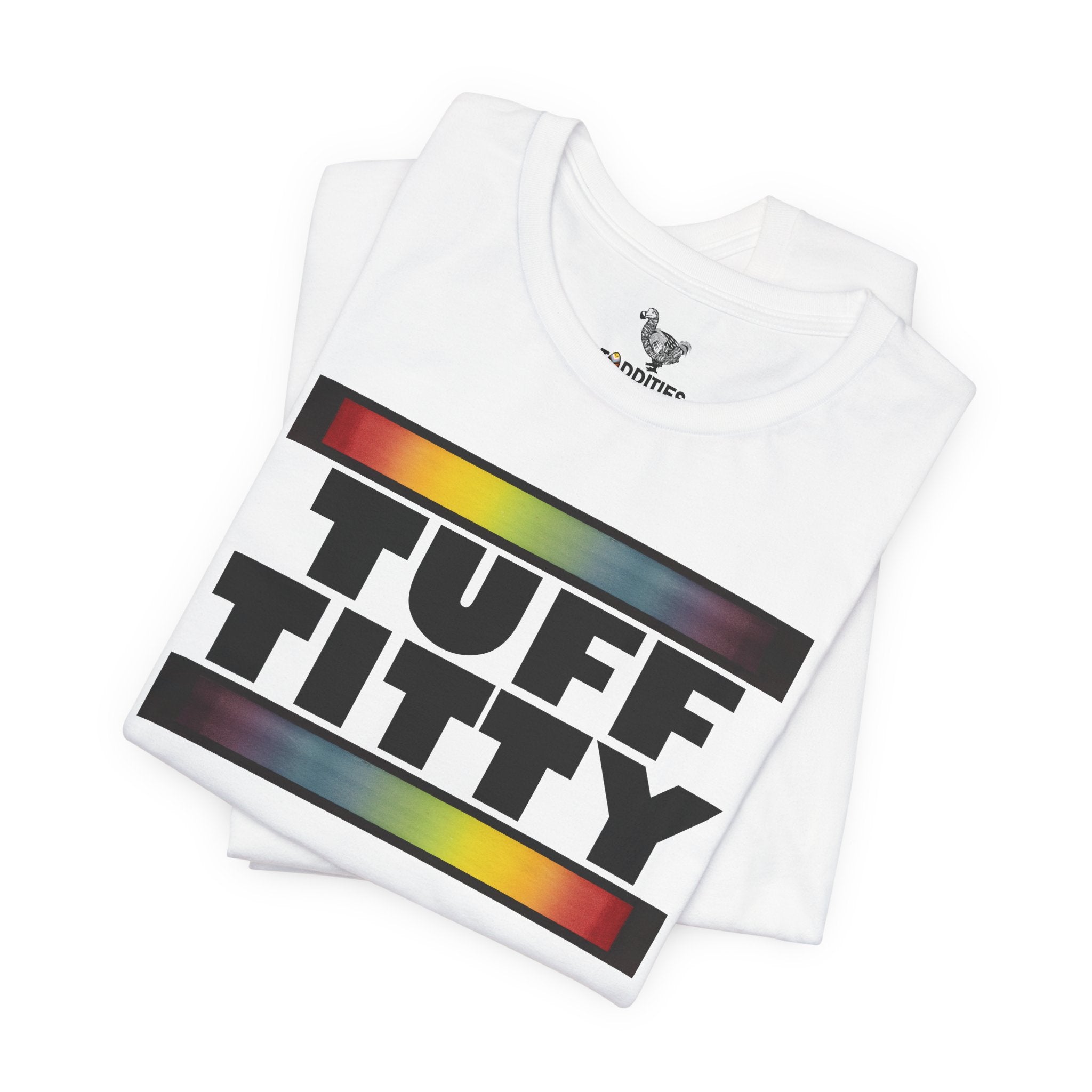 TUFF TITTY  Unisex Tshirt