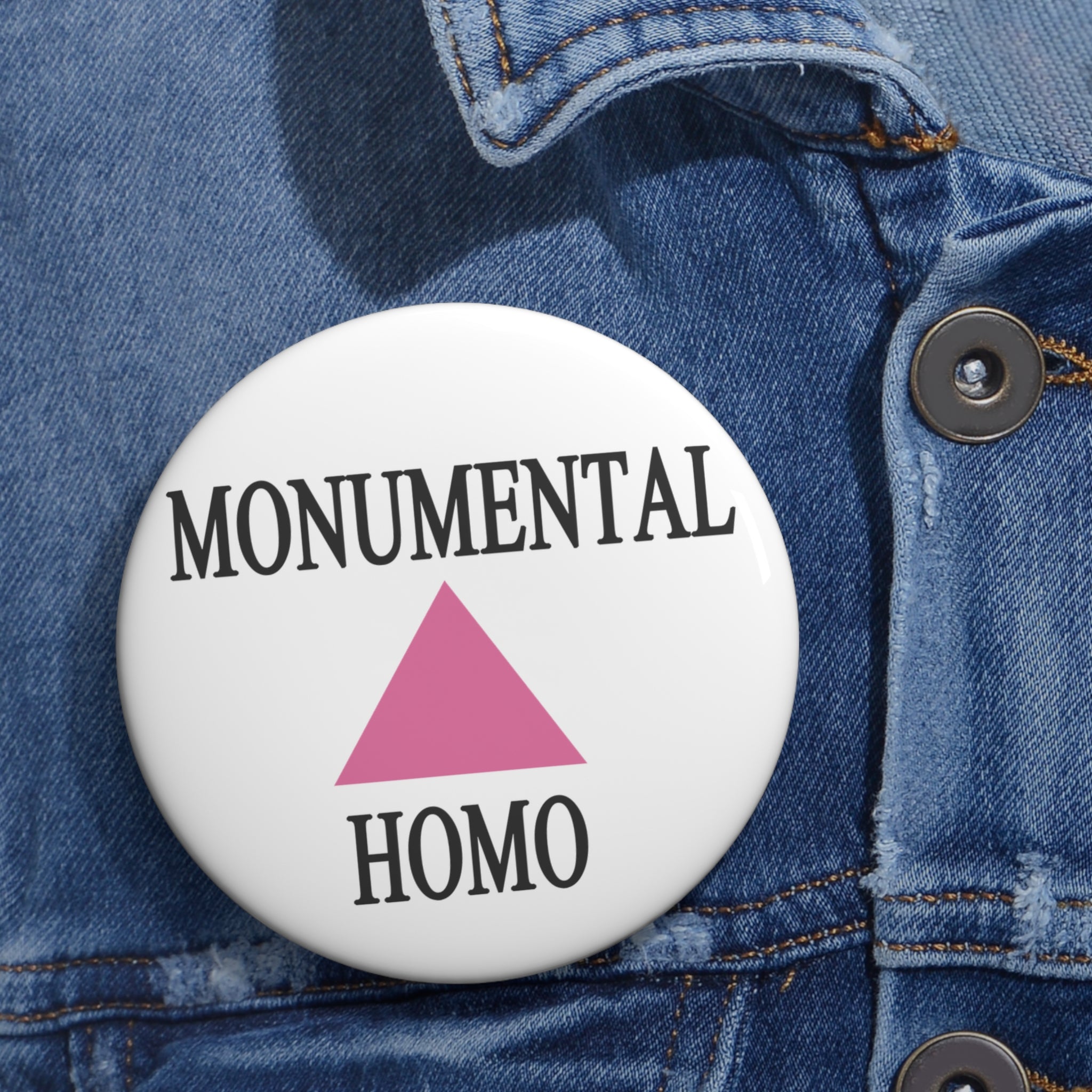 Monumental Homo Pink Triangle LGBTQ Pin Buttons