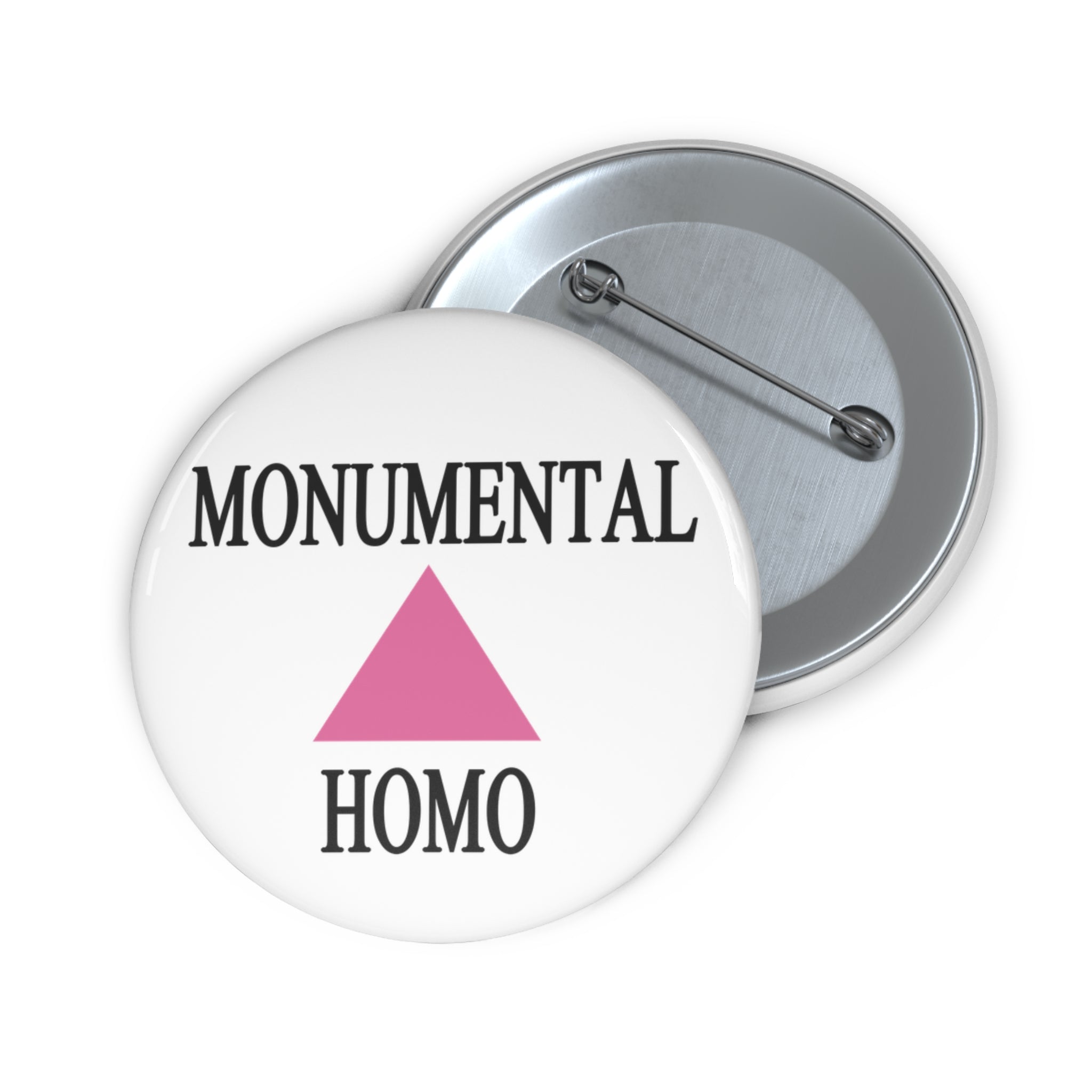 Monumental Homo Pink Triangle LGBTQ Pin Buttons